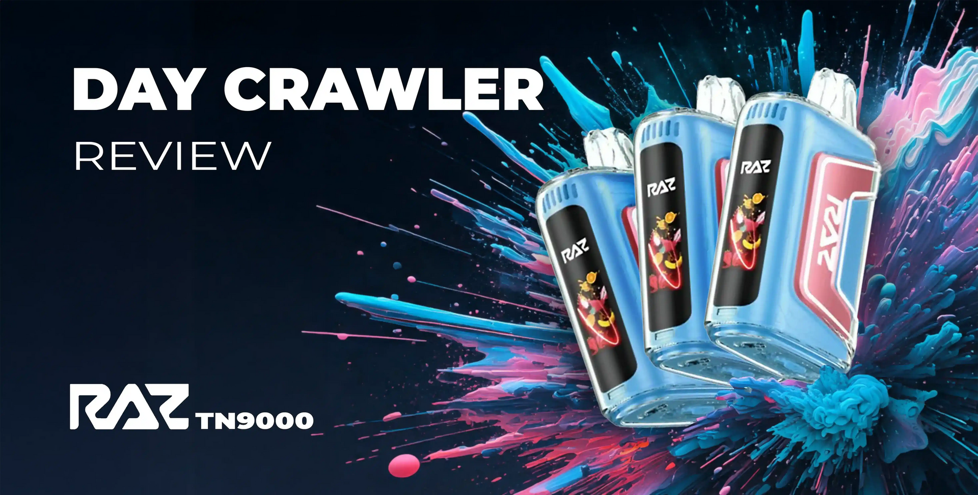 day crawler raz flavor description What Is Crawler? TN9000 Mystery Flavor Flavor:Pineapple Grapefruit Turn Signal Blue Zlushie - Disposable