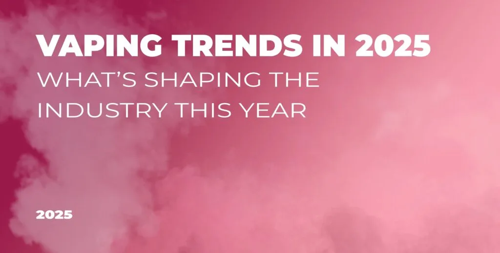 Vaping Trends in 2025